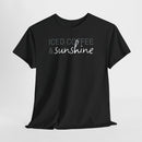 Iced Coffee & Sunshine - T-Shirt