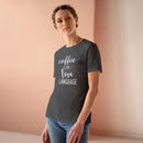 Coffee Is My Love Language - T-Shirt