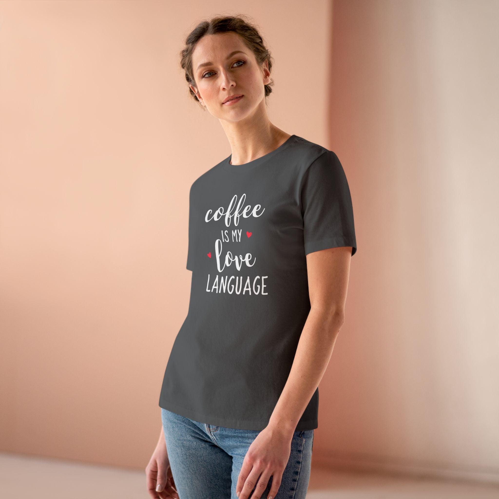 Coffee Is My Love Language - T-Shirt