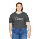 Feelin' Pumpkin Spicy - T-Shirt