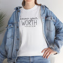 Know Your Worth - T-Shirt