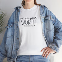 Know Your Worth - T-Shirt