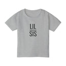 Lil Sis - Toddler T-Shirt