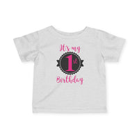 It's My 1st Birthday - Infant T-Shirt