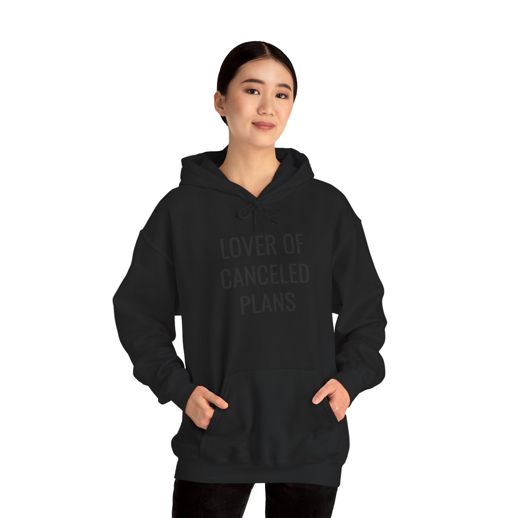 Lover of Canceled Plans - Hoodie