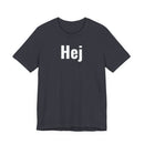 Hej - T-Shirt