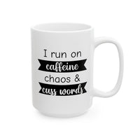 Caffeine, Chaos & Cuss Words - Mug