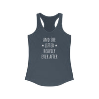 And She Lifted Heavily Ever After - Racerback Tank