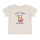 Donut Worry Be Happy - Toddler T-Shirt