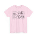 Mentally Spicy - T-Shirt