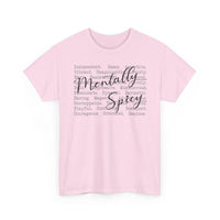 Mentally Spicy - T-Shirt