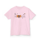 Be Fa-boo-lous - Kids T-Shirt
