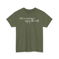 Life Is a Journey - T-Shirt