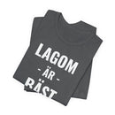 Lagom Är Bäst - T-Shirt
