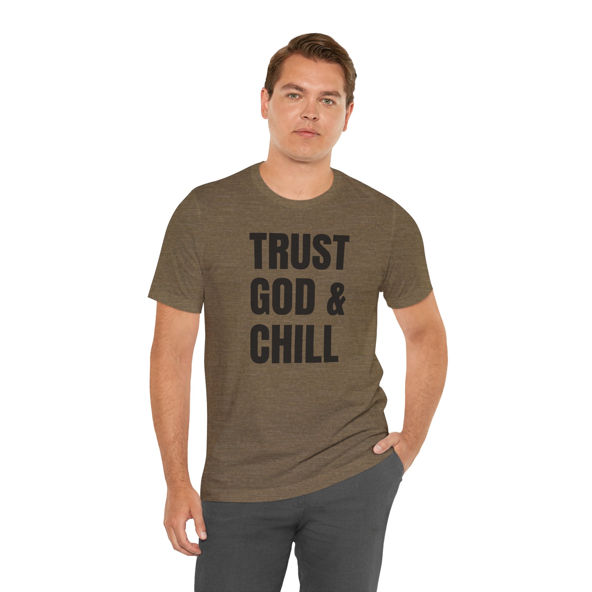 Trust God & Chill - T-Shirt
