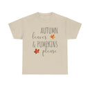Autumn Leaves & Pumpkins Please - T-Shirt