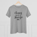 Classy with a Savage Side - T-Shirt