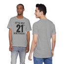 It's My 21st Birthday - T-Shirt