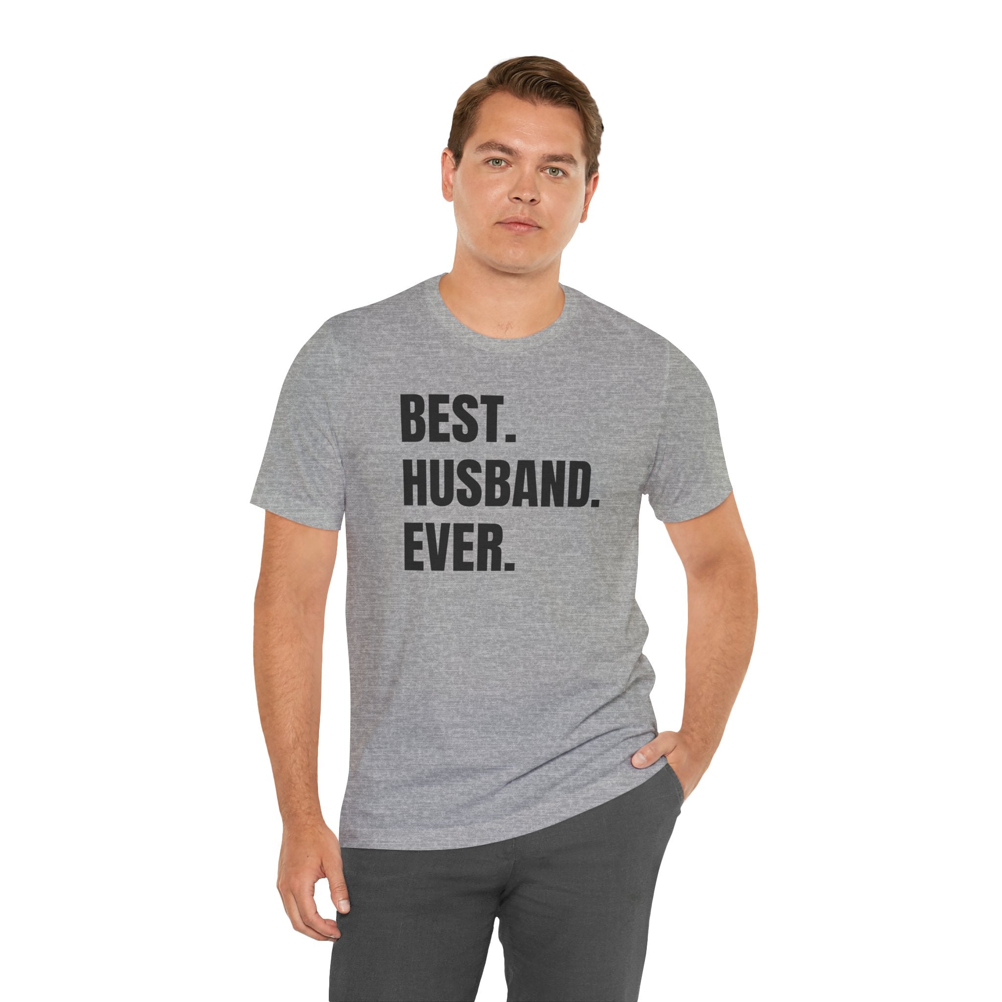 Best Husband Ever - T-Shirt