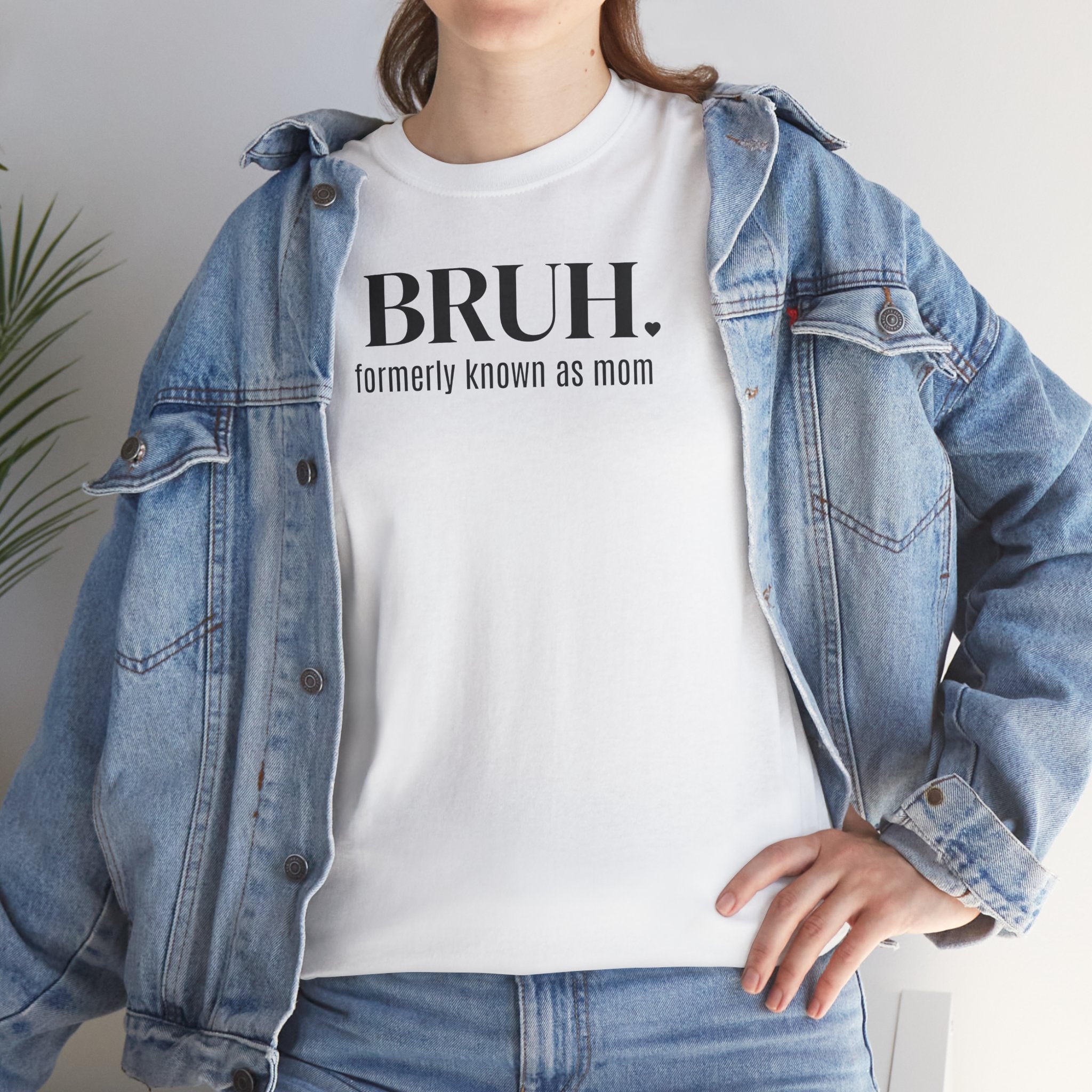Bruh, Formerly Known as Mom - T-Shirt
