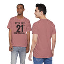 It's My 21st Birthday - T-Shirt