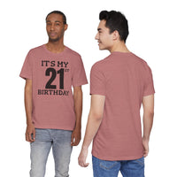 It's My 21st Birthday - T-Shirt