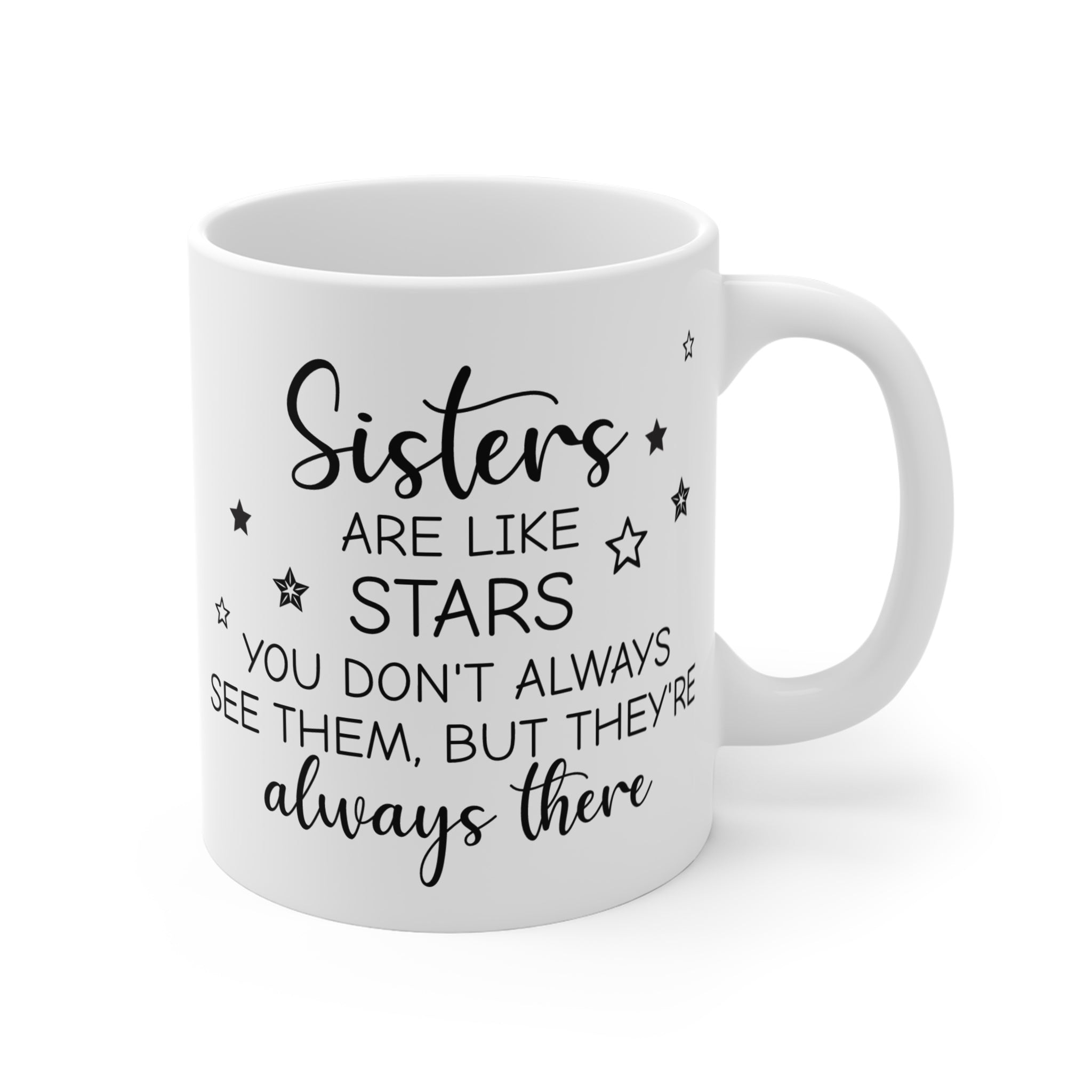 Sisters Are Like Stars - Mug