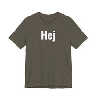 Hej - T-Shirt