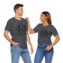 I'm Not 40, I'm 21 with 19 Years of Experience - T-Shirt