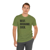 Best Husband Ever - T-Shirt