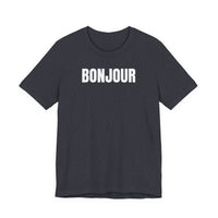 Bonjour - T-Shirt