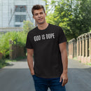 God is Dope - T-Shirt
