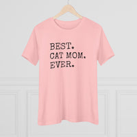 Best Cat Mom Ever - T-Shirt