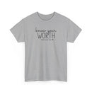 Know Your Worth - T-Shirt