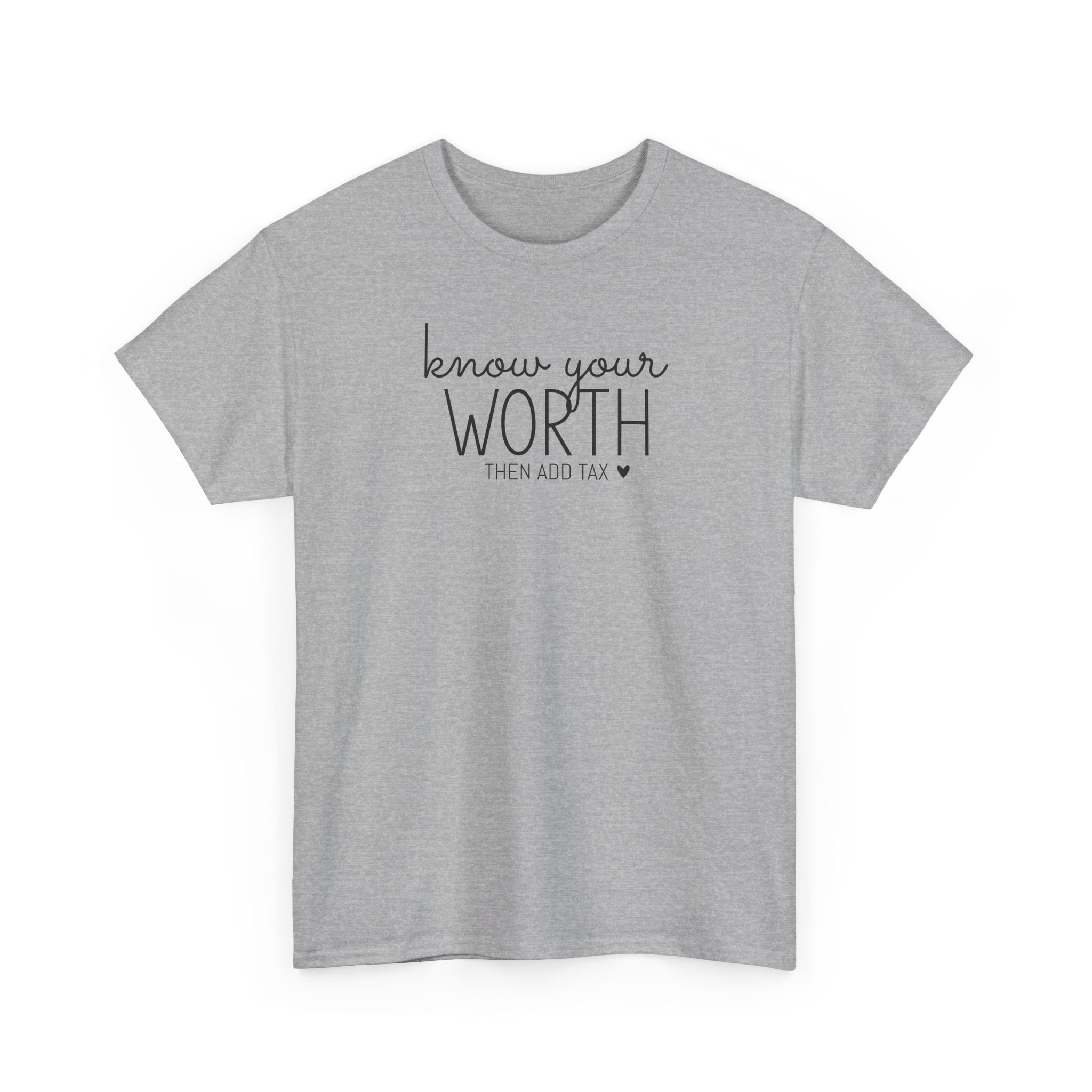 Know Your Worth - T-Shirt