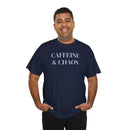 Caffeine & Chaos - T-Shirt