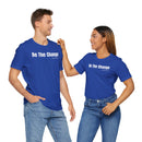 Be The Change - T-Shirt