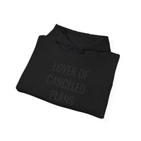 Lover of Canceled Plans - Hoodie