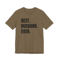 Best Husband Ever - T-Shirt