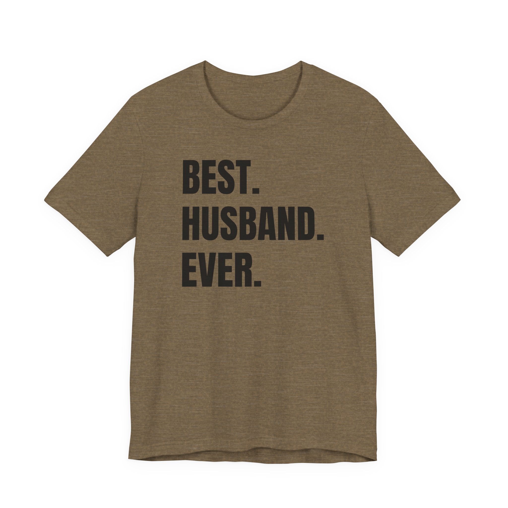 Best Husband Ever - T-Shirt