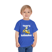 That’s Bananas - Toddler T-Shirt