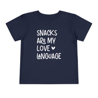 Snacks Are My Love Language - Toddler T-Shirt