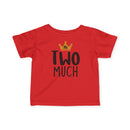 Mr Two Much - Infant T-Shirt