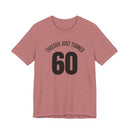 This Guy Just Turned 60 - T-Shirt