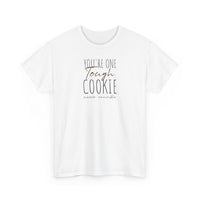 Tough Cookie - T-Shirt