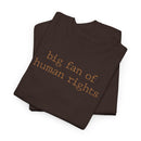 Big Fan of Human Rights - T-Shirt