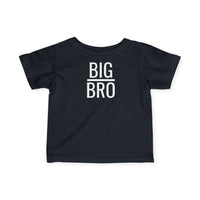 Big Bro - Infant T-Shirt