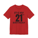 It's My 21st Birthday - T-Shirt