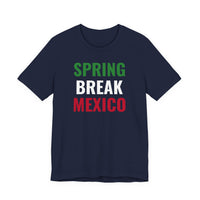 Spring Break Mexico - T-Shirt