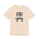 Friyay - T-Shirt